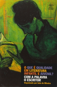 Capa do livro: O que é qualidade em literatura infantil e juvenil?