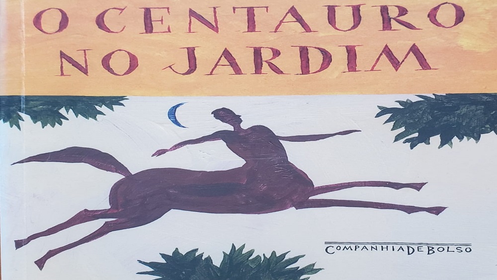 O centauro no jardim